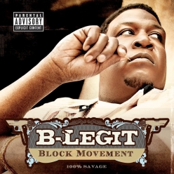 B-Legit - Block Movement